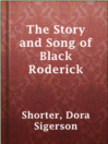 Cover image for The Story and Song of Black Roderick